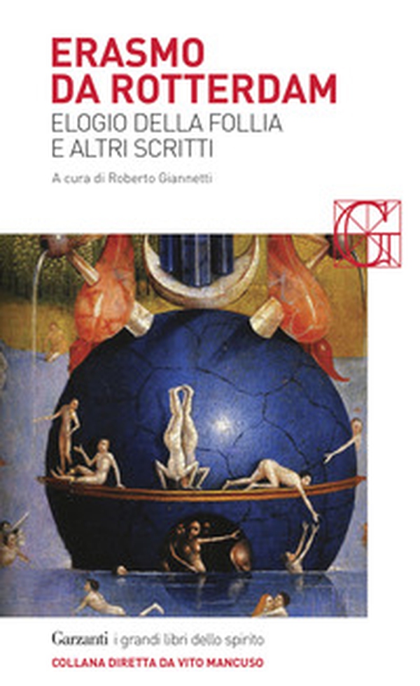 Elogio della follia e altri scritti - Librerie.coop Elogio della follia e altri scritti - Librerie.coop