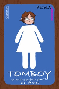 Tomboy. Un'autobiografia a fumetti - Librerie.coop