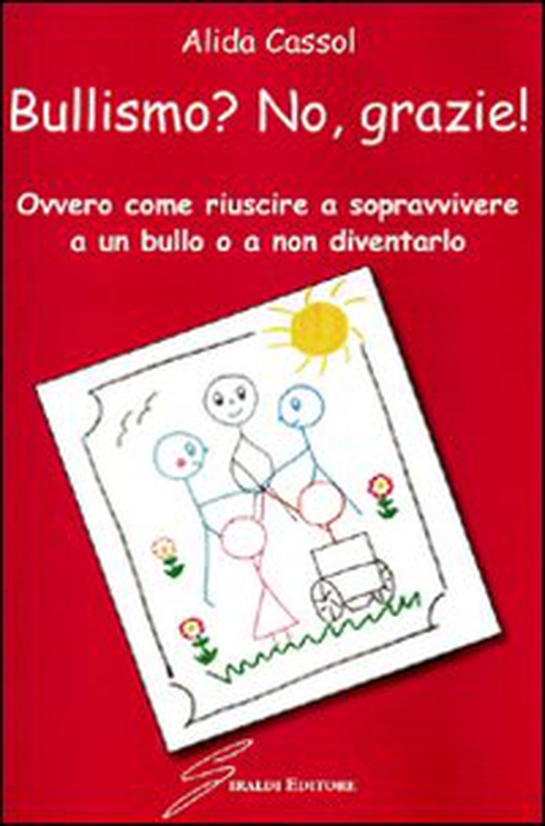 Bullismo? No, grazie! - Librerie.coop Bullismo? No, grazie! - Librerie.coop