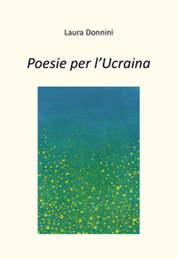Poesie per l'Ucraina - Librerie.coop Poesie per l'Ucraina - Librerie.coop