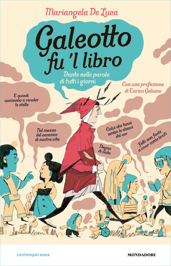 Galeotto fu 'l libro. Dante nelle parole di tutti i giorni - Librerie.coop Galeotto fu 'l libro. Dante nelle parole di tutti i giorni - Librerie.coop
