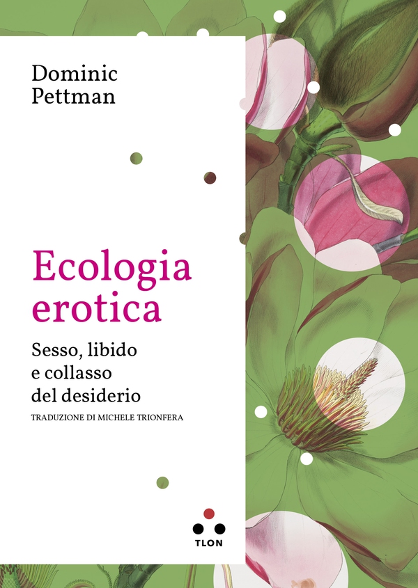 Ecologia erotica - Librerie.coop Ecologia erotica - Librerie.coop