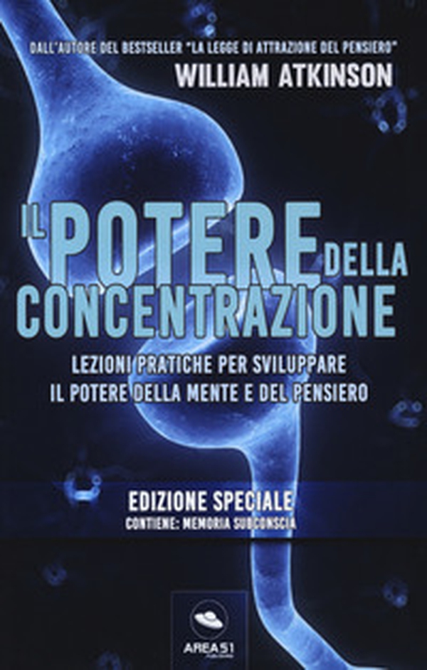 Il potere della concentrazione. Lezioni pratiche per sviluppare il potere della mente e del pensiero - Librerie.coop Il potere della concentrazione. Lezioni pratiche per sviluppare il potere della mente e del pensiero - Librerie.coop