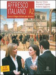 Affresco italiano A2. Corso di lingua italiana per stranieri - Librerie.coop