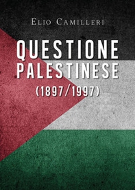 Questione palestinese (1897/1997) - Librerie.coop