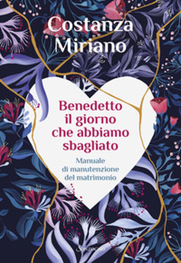 Benedetto il giorno che abbiamo sbagliato. Manuale di manutenzione del matrimonio - Librerie.coop Benedetto il giorno che abbiamo sbagliato. Manuale di manutenzione del matrimonio - Librerie.coop