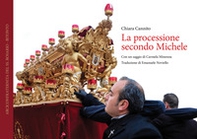La processione secondo Michele. Ediz. italiana e inglese - Librerie.coop