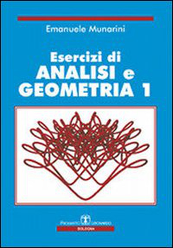 Esercizi di analisi e geometria 1 - Librerie.coop Esercizi di analisi e geometria 1 - Librerie.coop