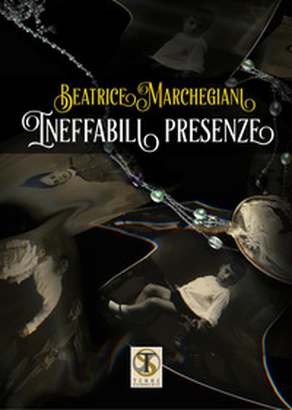 Ineffabili presenze - Librerie.coop Ineffabili presenze - Librerie.coop