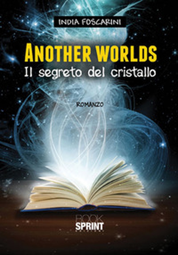 Another worlds. Il segreto del cristallo - Librerie.coop Another worlds. Il segreto del cristallo - Librerie.coop