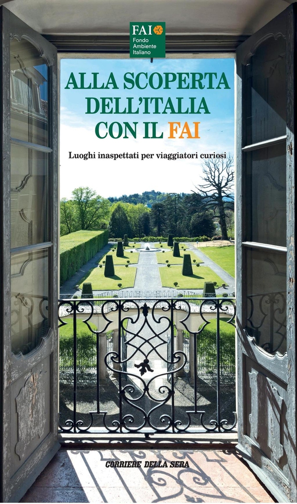 Alla scoperta dell'Italia con il FAI - Librerie.coop Alla scoperta dell'Italia con il FAI - Librerie.coop