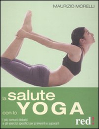 La salute con lo yoga - Librerie.coop