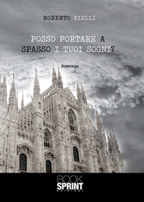 Posso portare a spasso i tuoi sogni? - Librerie.coop Posso portare a spasso i tuoi sogni? - Librerie.coop