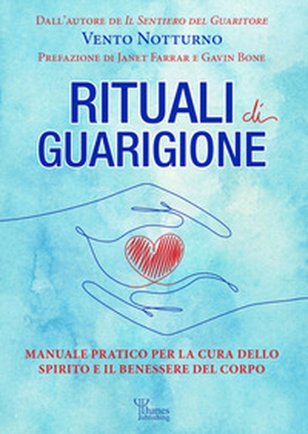 Rituali di guarigione. Manuale pratico per la cura dello spirito e il benessere del corpo - Librerie.coop Rituali di guarigione. Manuale pratico per la cura dello spirito e il benessere del corpo - Librerie.coop