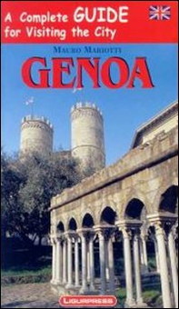 Genova. Guida completa per visitare la città. Con carta. Ediz. inglese - Librerie.coop