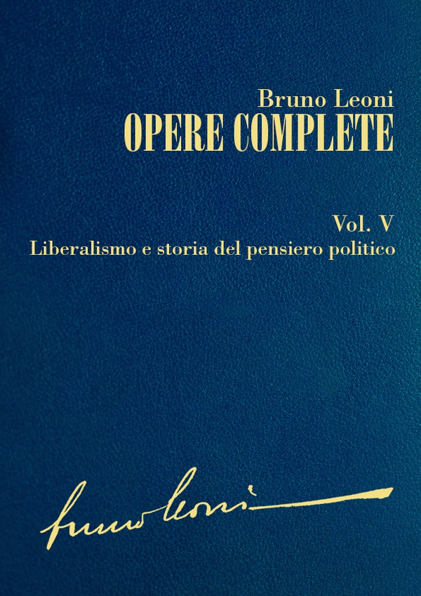 Opere complete. V: Liberalismo e storia del pensiero politico - Librerie.coop Opere complete. V: Liberalismo e storia del pensiero politico - Librerie.coop