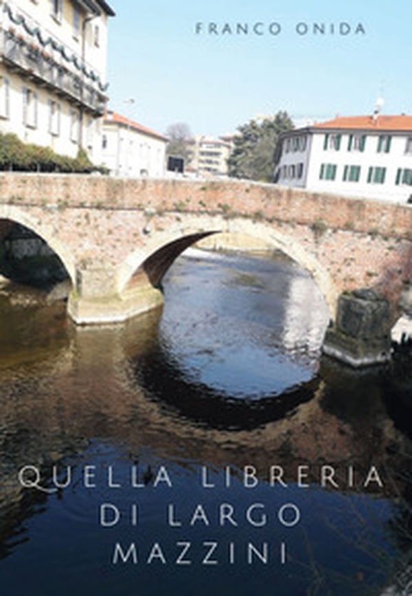 Quella libreria di Largo Mazzini - Librerie.coop Quella libreria di Largo Mazzini - Librerie.coop