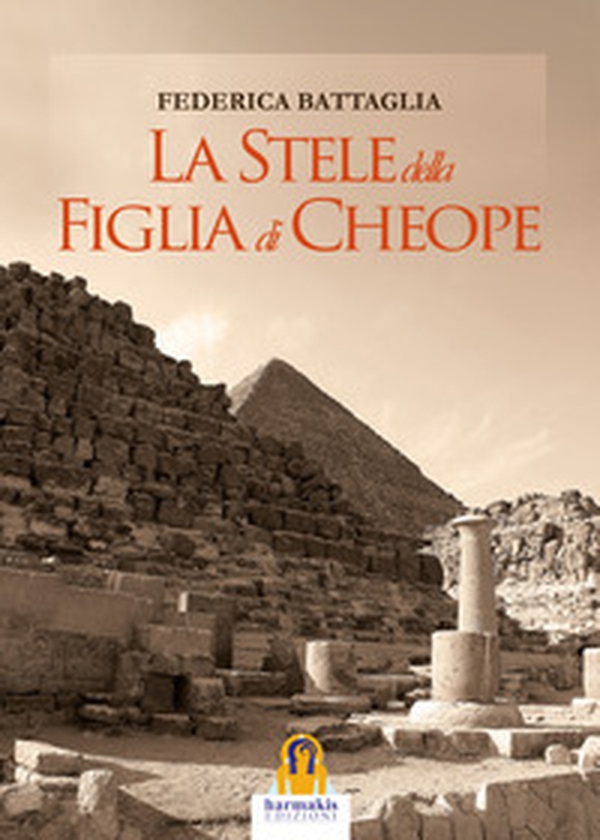 La stele della figlia di Cheope - Librerie.coop La stele della figlia di Cheope - Librerie.coop