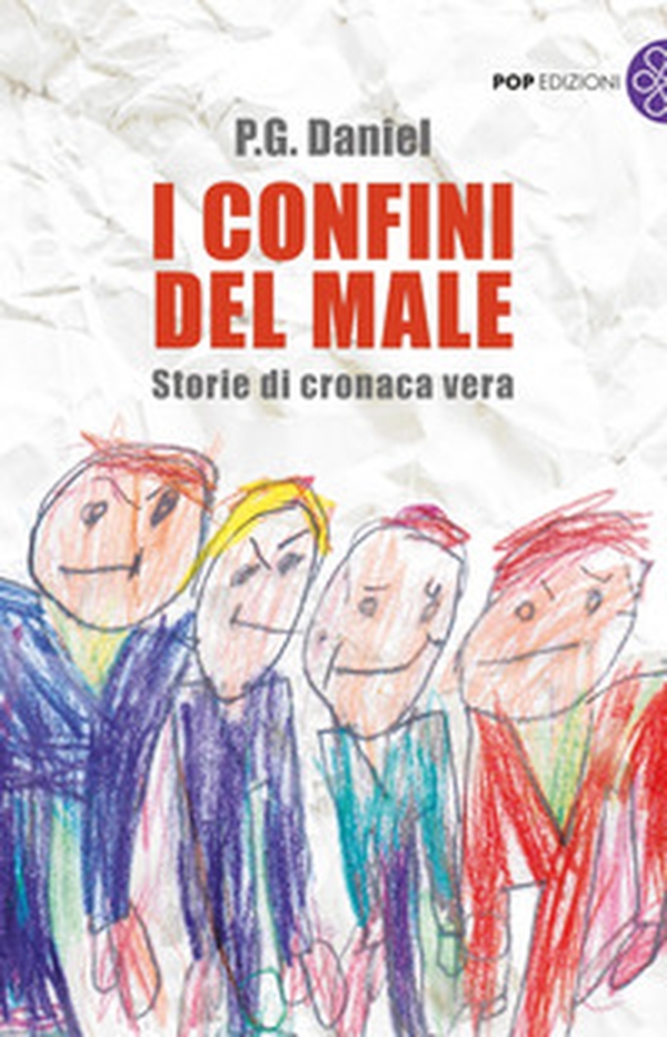 I confini del male. Storie di cronaca vera - Librerie.coop I confini del male. Storie di cronaca vera - Librerie.coop