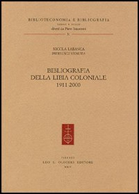 Bibliografia della Libia coloniale (1911-2000) - Librerie.coop