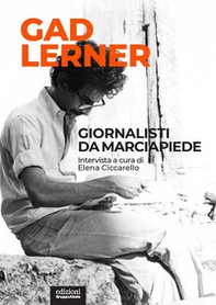 Giornalisti da marciapiede. Intervista a cura di Elena Ciccarello - Librerie.coop