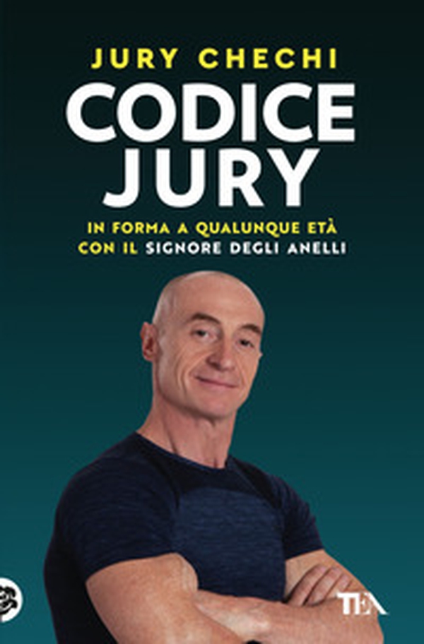 Codice Jury. In forma a qualunque età con il primo manuale del Signore degli anelli - Librerie.coop Codice Jury. In forma a qualunque età con il primo manuale del Signore degli anelli - Librerie.coop