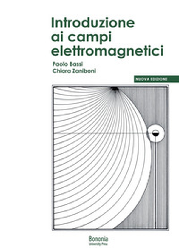 Introduzione ai campi elettromagnetici - Librerie.coop Introduzione ai campi elettromagnetici - Librerie.coop