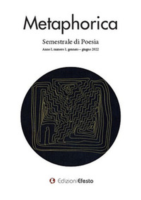 Metaphorica. Semestrale di poesia - Librerie.coop Metaphorica. Semestrale di poesia - Librerie.coop