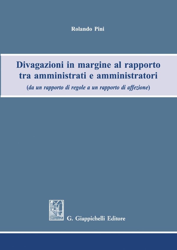 Divagazioni in margine al rapporto tra amministrati e amministratori - e-Book - Librerie.coop Divagazioni in margine al rapporto tra amministrati e amministratori - e-Book - Librerie.coop