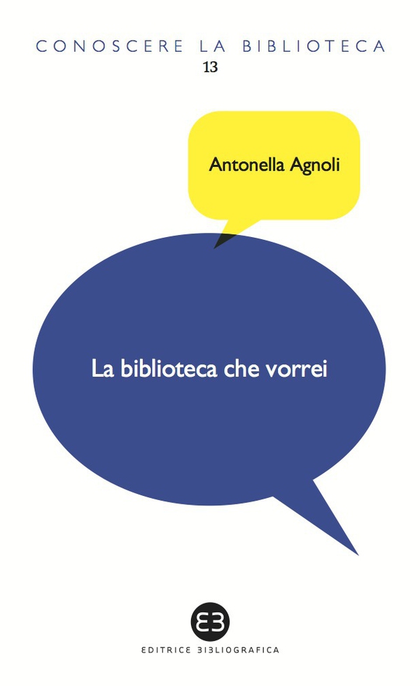 La biblioteca che vorrei - Librerie.coop La biblioteca che vorrei - Librerie.coop