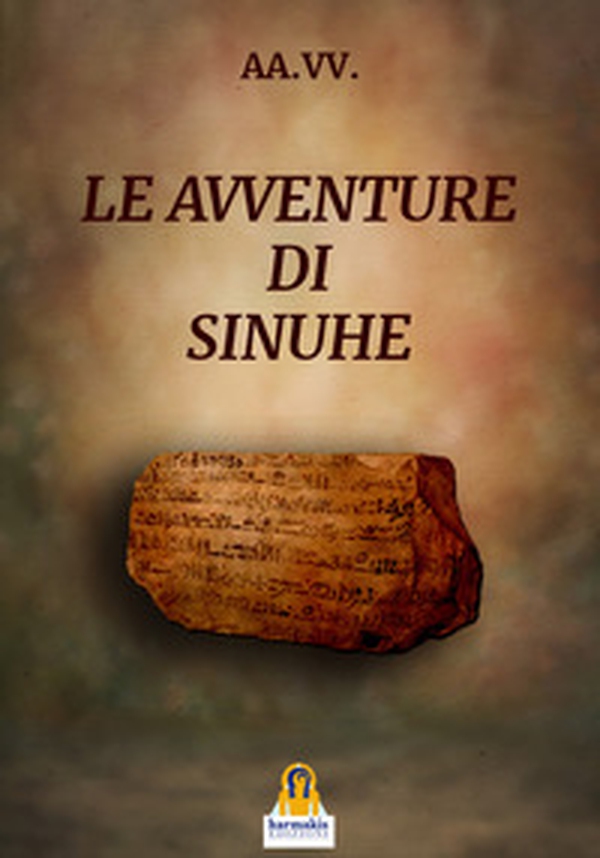 Le avventure di Sinuhe - Librerie.coop Le avventure di Sinuhe - Librerie.coop