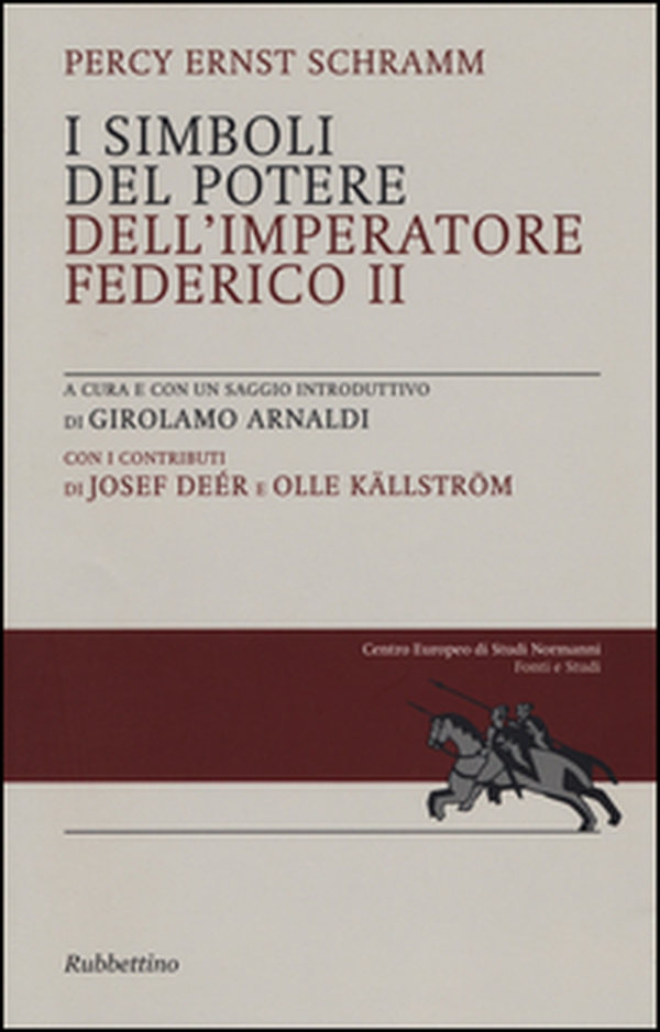 I simboli del potere dell'imperatore Federico II - Librerie.coop I simboli del potere dell'imperatore Federico II - Librerie.coop