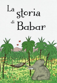 La storia di Babar - Librerie.coop
