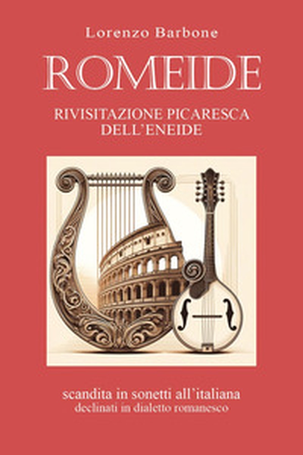 Romeide. Rivisitazione picaresca dell'Eneide - Librerie.coop Romeide. Rivisitazione picaresca dell'Eneide - Librerie.coop