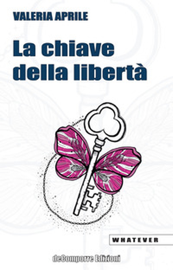 La chiave della libertà - Librerie.coop La chiave della libertà - Librerie.coop