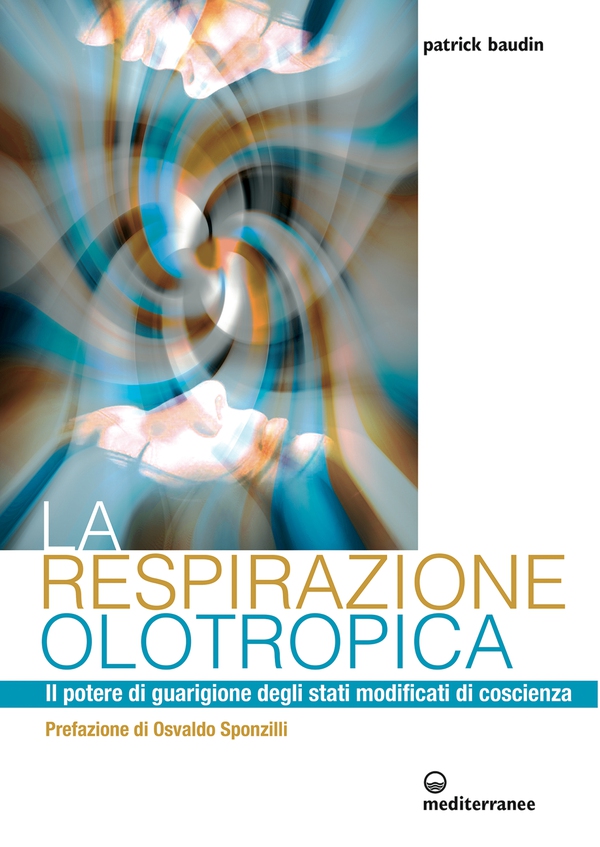 La respirazione olotropica - Librerie.coop La respirazione olotropica - Librerie.coop