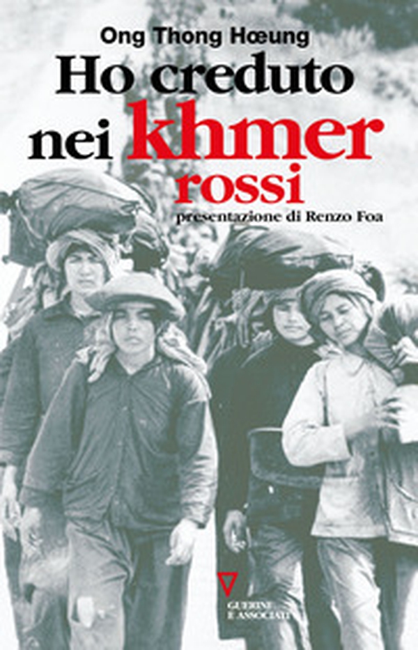 Ho creduto nei Khmer rossi. Ripensamento di un'illusione - Librerie.coop Ho creduto nei Khmer rossi. Ripensamento di un'illusione - Librerie.coop