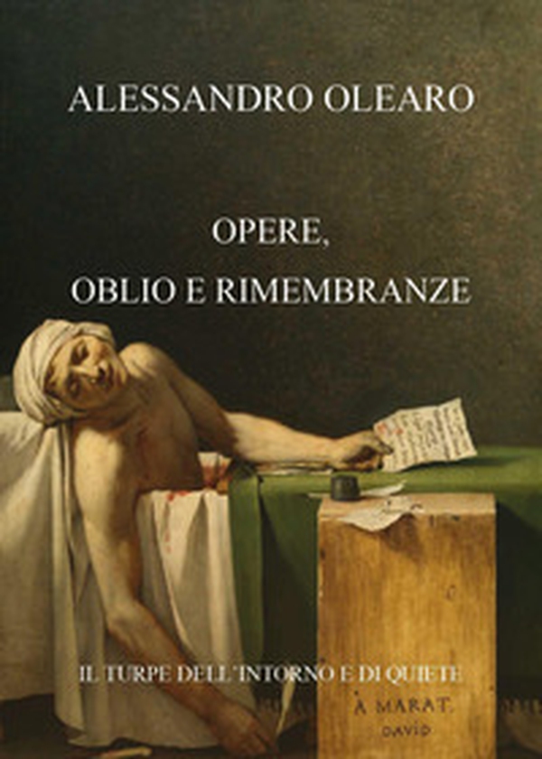 Opere, oblio e rimembranze - Librerie.coop Opere, oblio e rimembranze - Librerie.coop