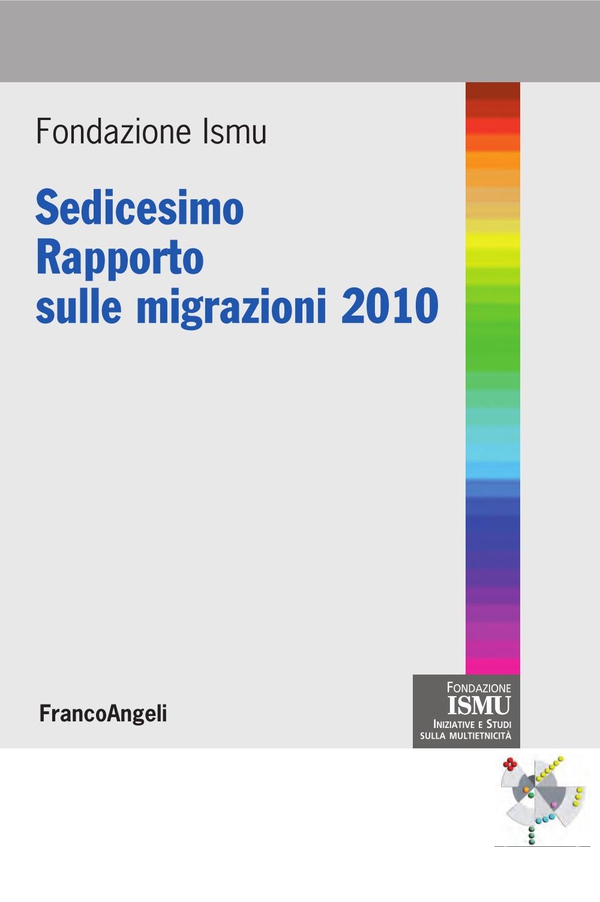 Sedicesimo Rapporto sulle migrazioni 2010 - Librerie.coop Sedicesimo Rapporto sulle migrazioni 2010 - Librerie.coop