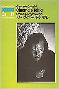 Cinema e follia. Stati di psicopatologia sullo schermo (1948-1982) - Librerie.coop
