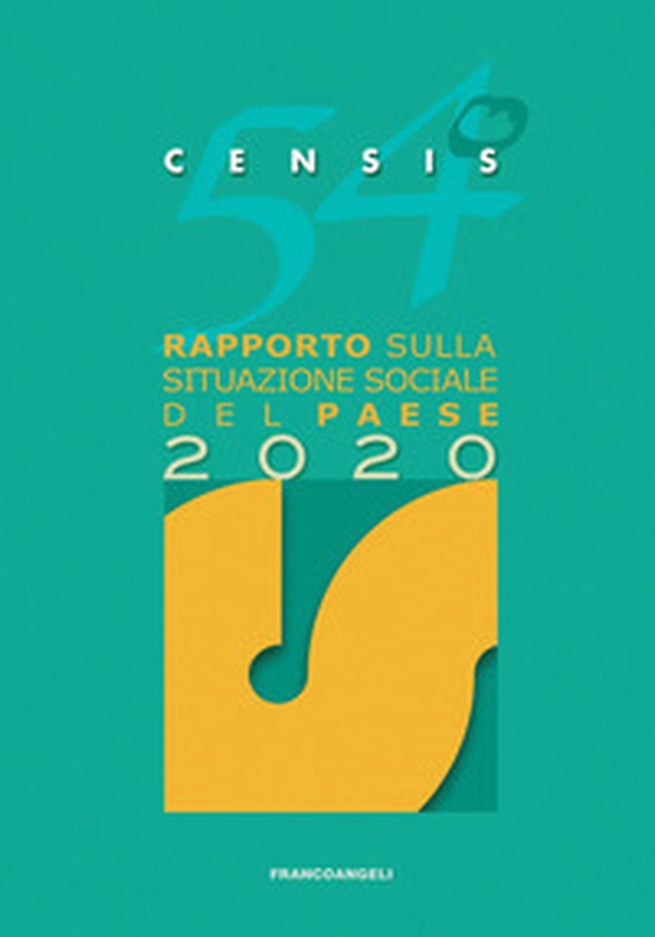 54º rapporto sulla situazione sociale del Paese 2020 - Librerie.coop 54º rapporto sulla situazione sociale del Paese 2020 - Librerie.coop