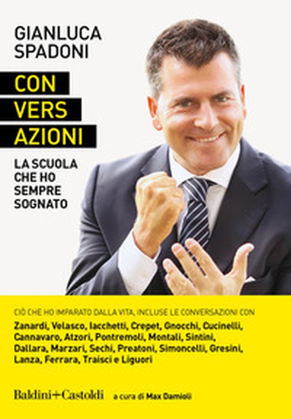 Conversazioni. La scuola che ho sempre sognato - Librerie.coop Conversazioni. La scuola che ho sempre sognato - Librerie.coop