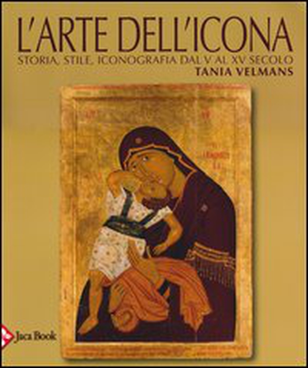 L'arte dell'icona. Storia, stile, iconografia dal V al XV secolo - Librerie.coop L'arte dell'icona. Storia, stile, iconografia dal V al XV secolo - Librerie.coop