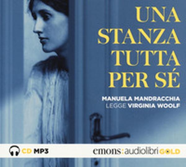 Una stanza tutta per sé letto da Manuela Mandracchia. Audiolibro. CD Audio formato MP3 - Librerie.coop Una stanza tutta per sé letto da Manuela Mandracchia. Audiolibro. CD Audio formato MP3 - Librerie.coop