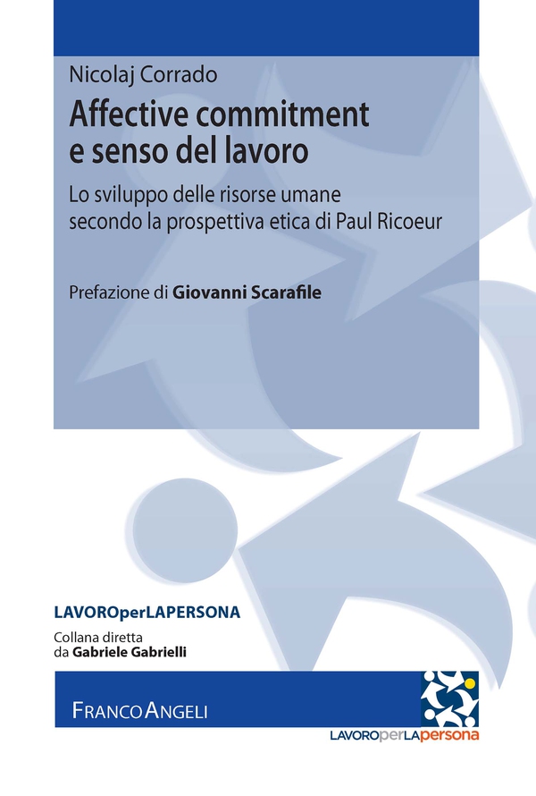 Affective commitment e senso del lavoro - Librerie.coop Affective commitment e senso del lavoro - Librerie.coop