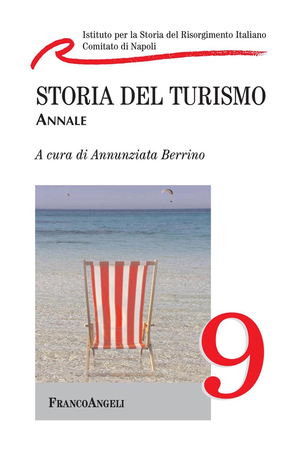 Storia del turismo. Annale 9 - Librerie.coop Storia del turismo. Annale 9 - Librerie.coop