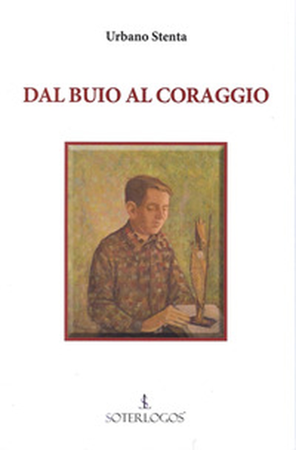Dal buio al coraggio - Librerie.coop Dal buio al coraggio - Librerie.coop