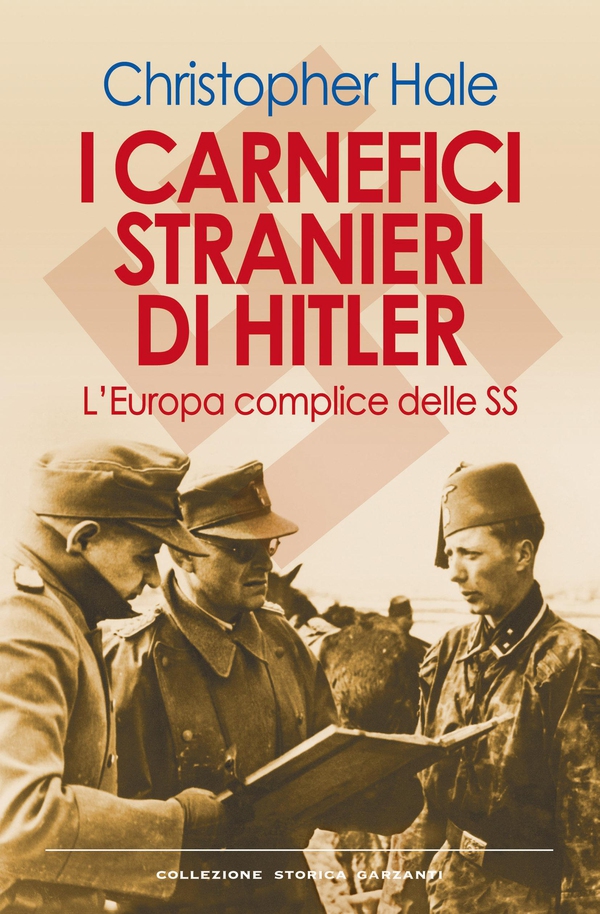 I carnefici stranieri di Hitler - Librerie.coop I carnefici stranieri di Hitler - Librerie.coop