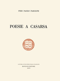 Poesie a Casarsa-Il primo libro di Pasolini - Librerie.coop