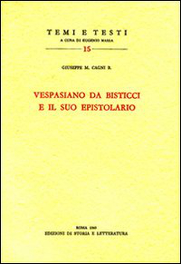 Vespasiano da Bisticci e il suo epistolario - Librerie.coop Vespasiano da Bisticci e il suo epistolario - Librerie.coop